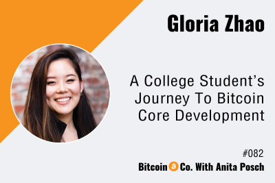 Gloria Zhao: A College Student’s Journey to Bitcoin Core Development